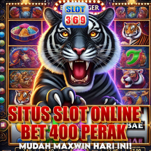 SLOT369: Situs Slot Online Bet 400 Perak Mudah Maxwin Hari Ini